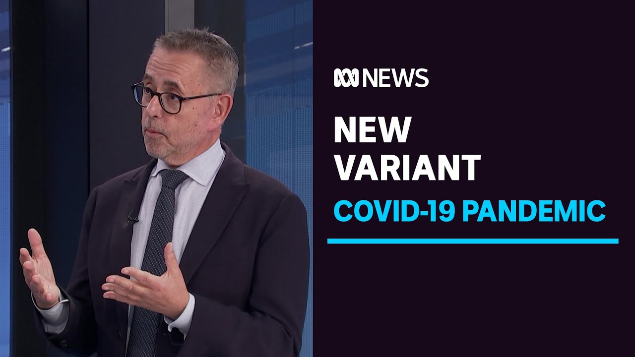 World Health Organisation monitoring new COVID variant | ABC News