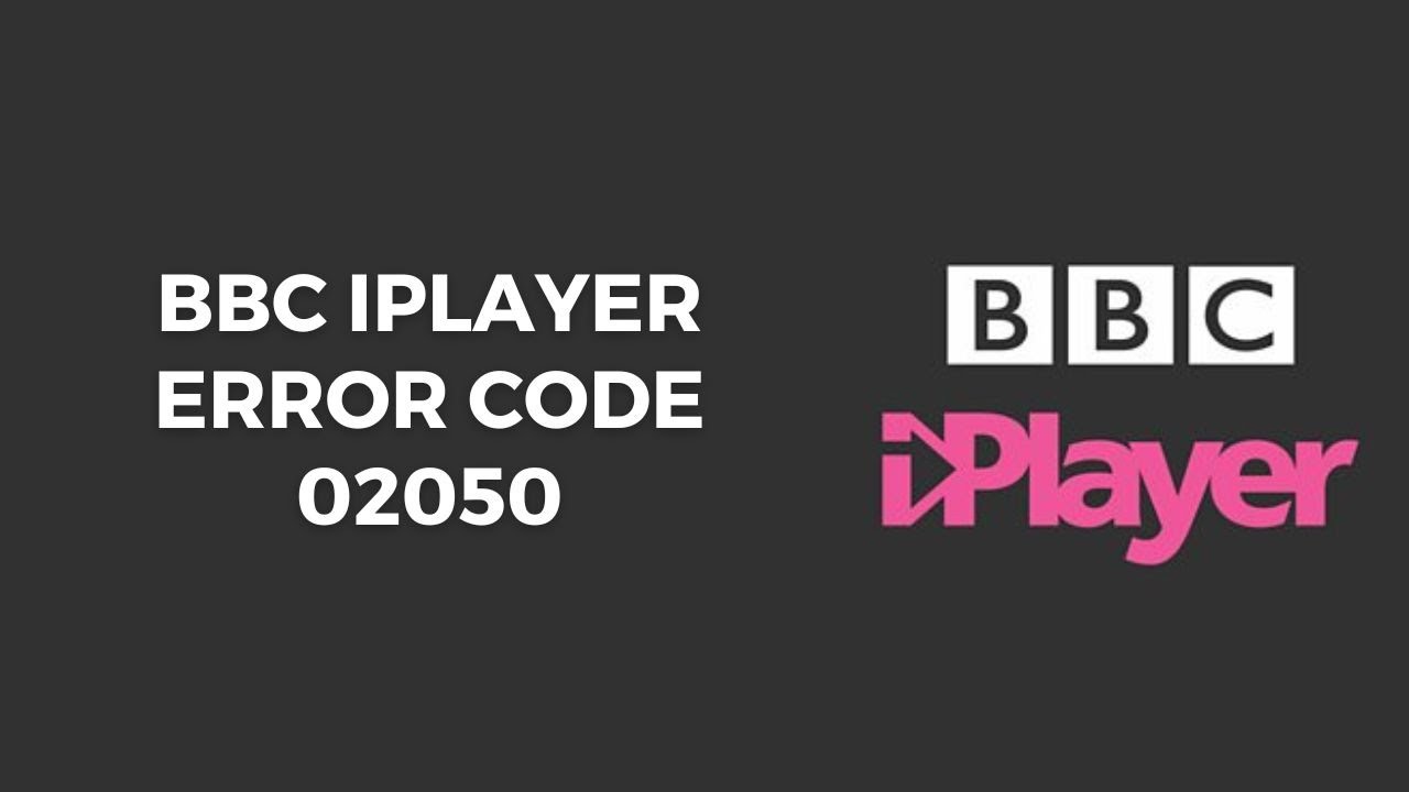 Как устранить код ошибки BBC iPlayer 02050?