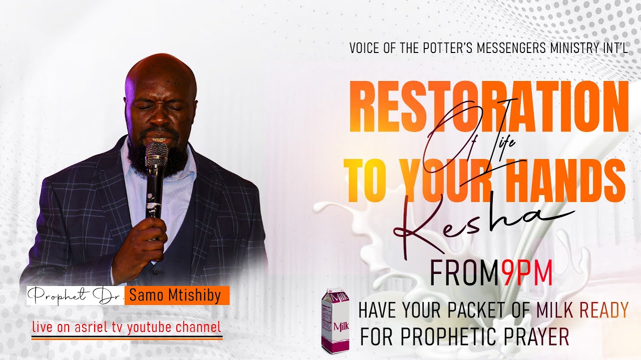 RESTORING LIFE TO YOUR HANDS KESHA  | PROPHET DR. SAMO MTISHIBY | MLOLONGO SANCTUARY | 04/07/25