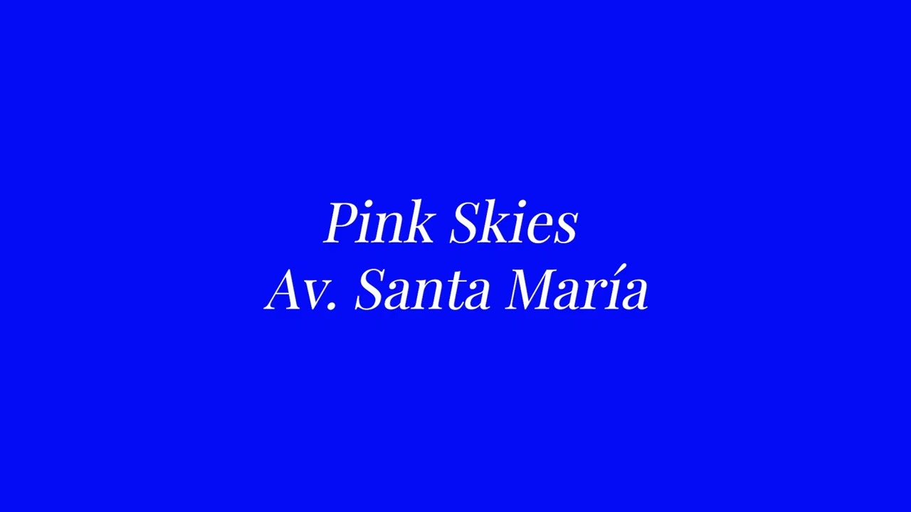 Pink Skies Av  Santa María