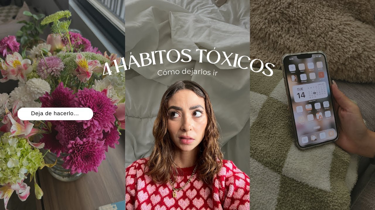 4 Hábitos Tóxicos que arruinan tu progreso (Cómo dejarlos ir)
