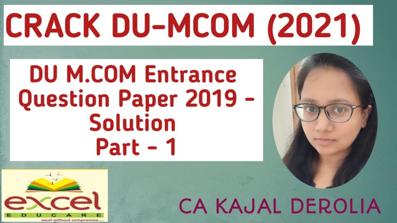DU M.com Entrance Question Paper And Answer of 2019 | M.com Entrance Exam 2021 | DU#1 | Part-1 |