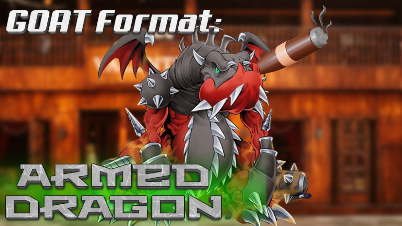 Goat Format Armed Dragon Deck Profile