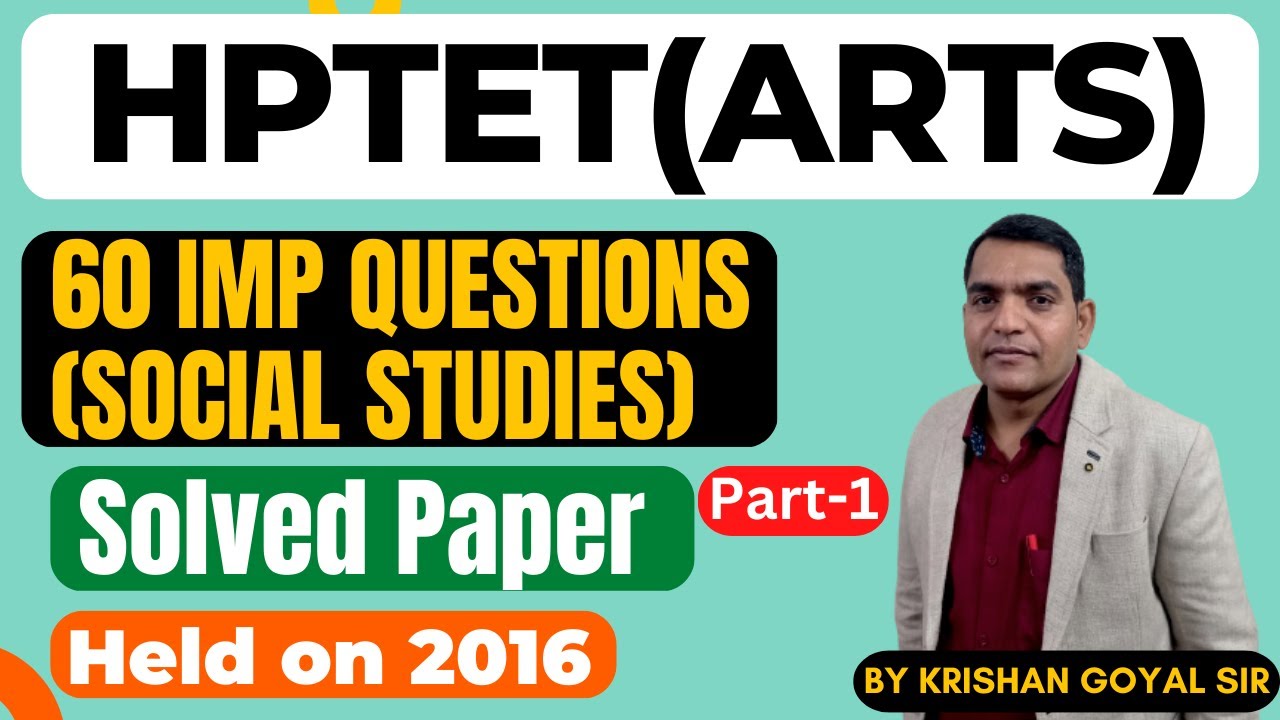 60 Important Questions of HPTET Arts Paper | Part-1 | Held on 2016 | Social Studies