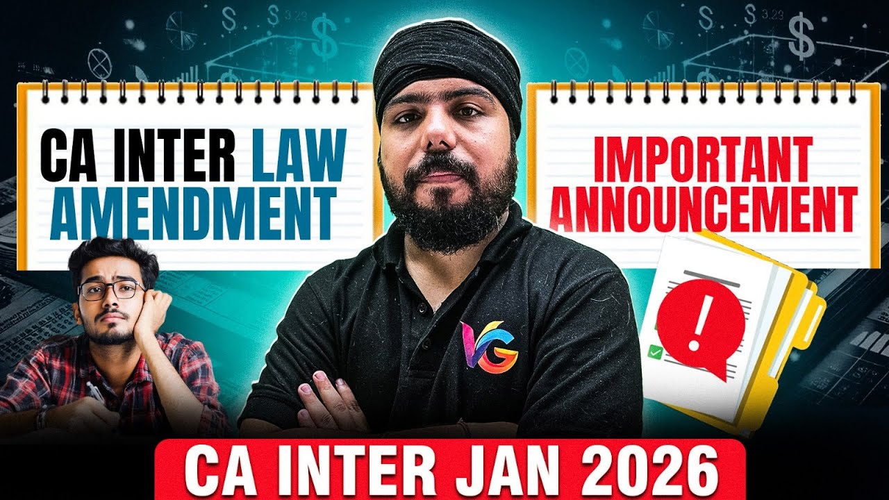 CA Inter Law Amendment and Important Announcement 📢 For CA Inter Jan 2026 | CA Gurpreet Singh