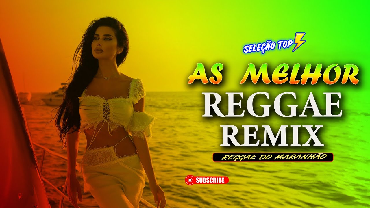 REGGAE REMIX 2025 ♫ SEQU&Ecirc;NCIA REGGAE INTERNACIONAL (AS MELHORES) ♫ SELE&Ccedil;&Atilde;O TOP REGGAE DO MARANH&Atilde;O
