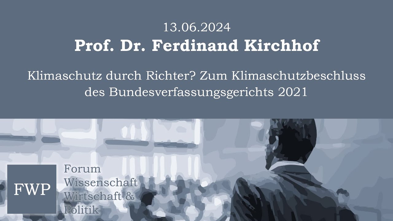Klimaschutz durch Richter? Zum Klimaschutzbeschluss des Bundesverfassungsgerichts 2021