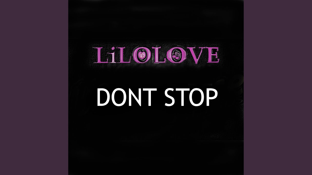 DONT STOP