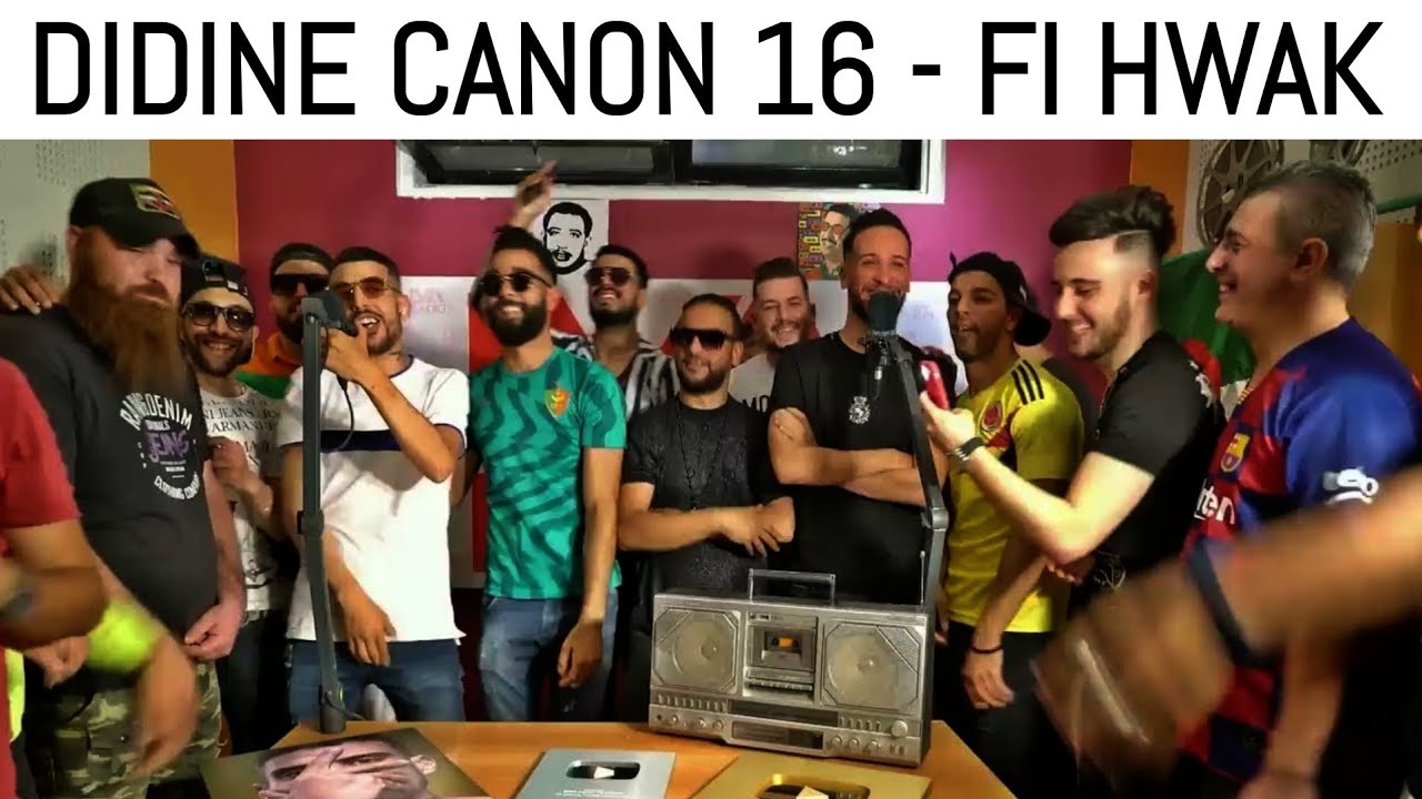 Didine Canon 16 - Fi Hwak Ft. Djalil Palermo 