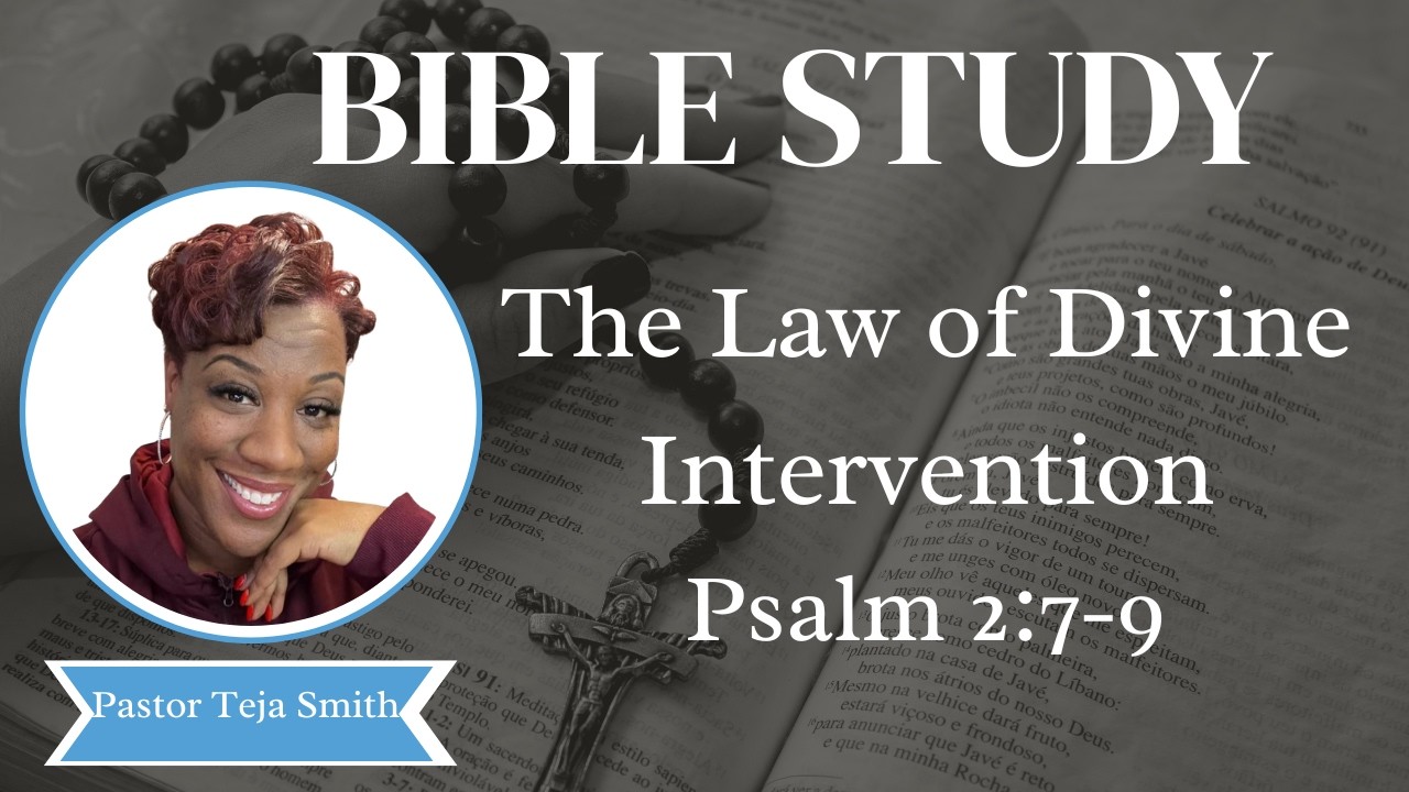 The Law of Divine Intervention: Psalm 2:7-9  (3/17/26)