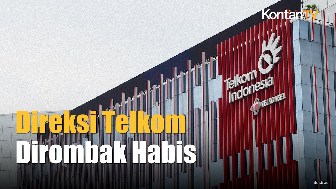 Jajaran Direksi Telkom Dirombak Habis-habisan | Kontan News