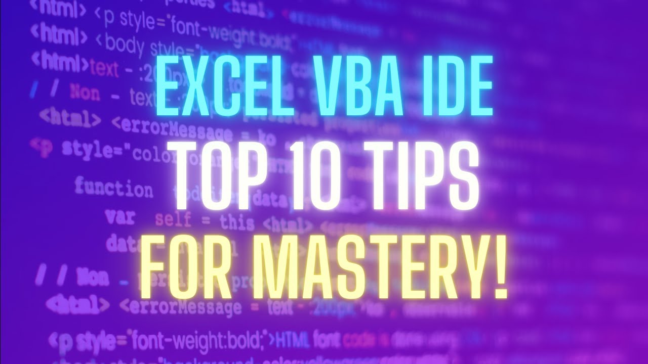 Top 10 Tips for Excel VBA code editor MASTERY