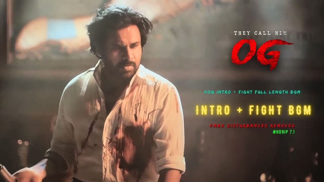 OG - Intro + Fight BGM | Full Length | Dolby 5.1 | Pawan kalyan | Sujeeth | Thaman S | 4K