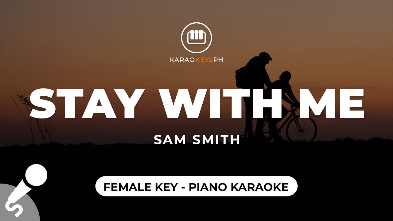 Stay With Me - Sam Smith (Female Key - Piano Karaoke)