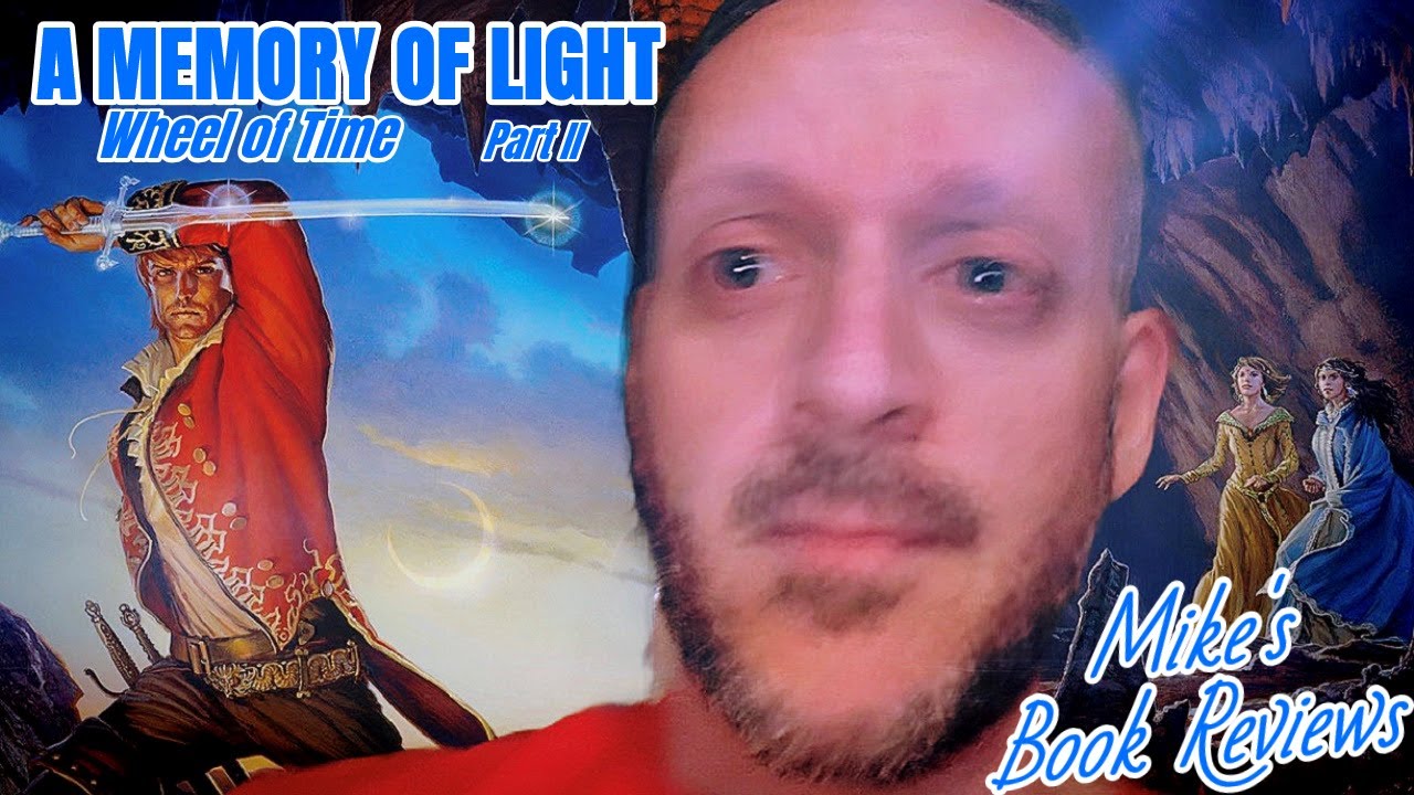 A Memory of Light by Robert Jordan & Brandon Sanderson (Pt II) Leaves Me w/ A Profound Sense Of Loss