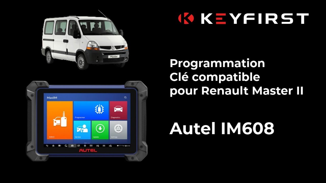 Programmation d'une Clé Renault Master 2™ de 2006 avec un Autel IM508 IM608 | Keyfirst