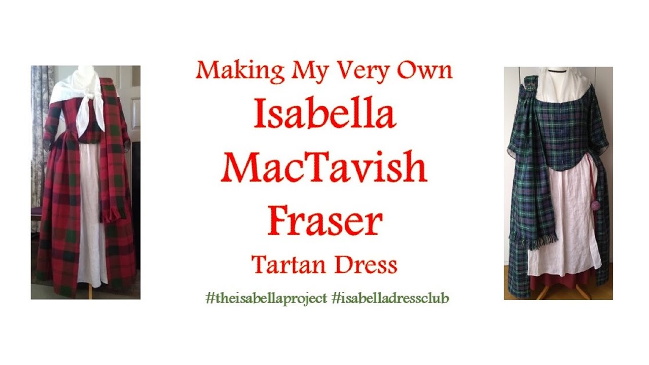 Making My Own Isabella MacTavish Fraser Dress 
