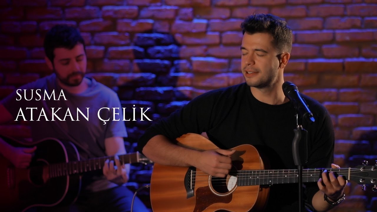 Atakan Çelik - Susma