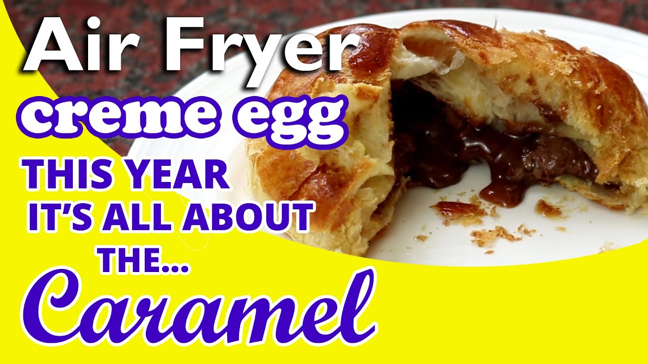 Air Fryer Caramel Chocolate Eggs