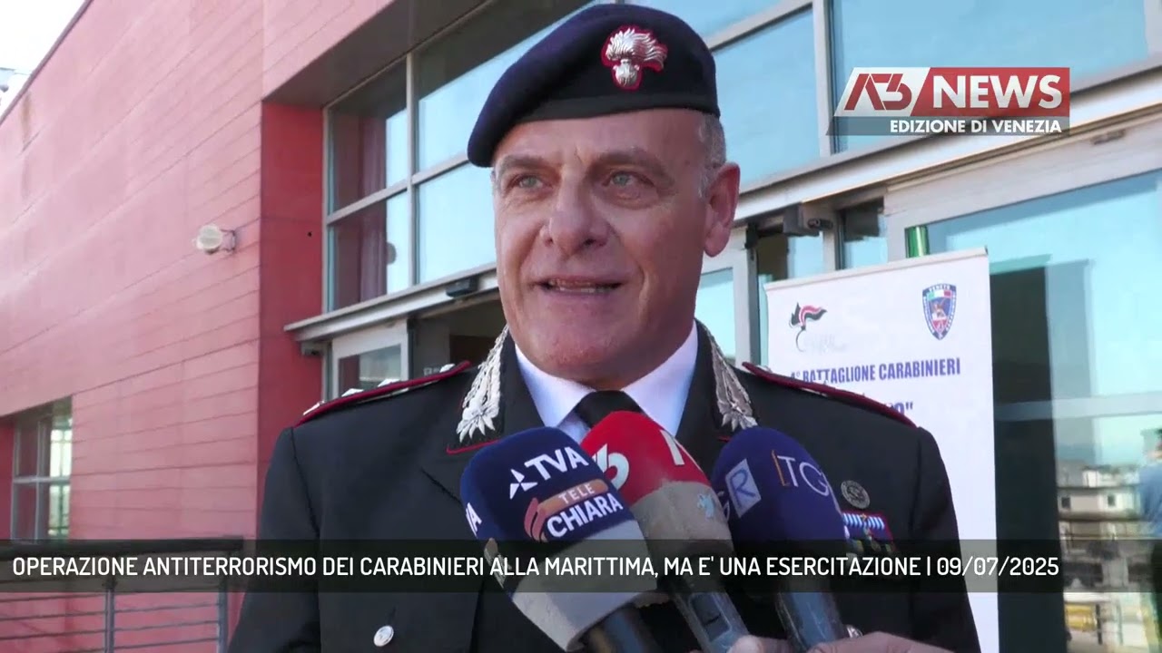 OPERAZIONE ANTITERRORISMO DEI CARABINIERI ALLA MARITTIMA, MA E' UNA ESERCITAZIONE | 09/07/2025