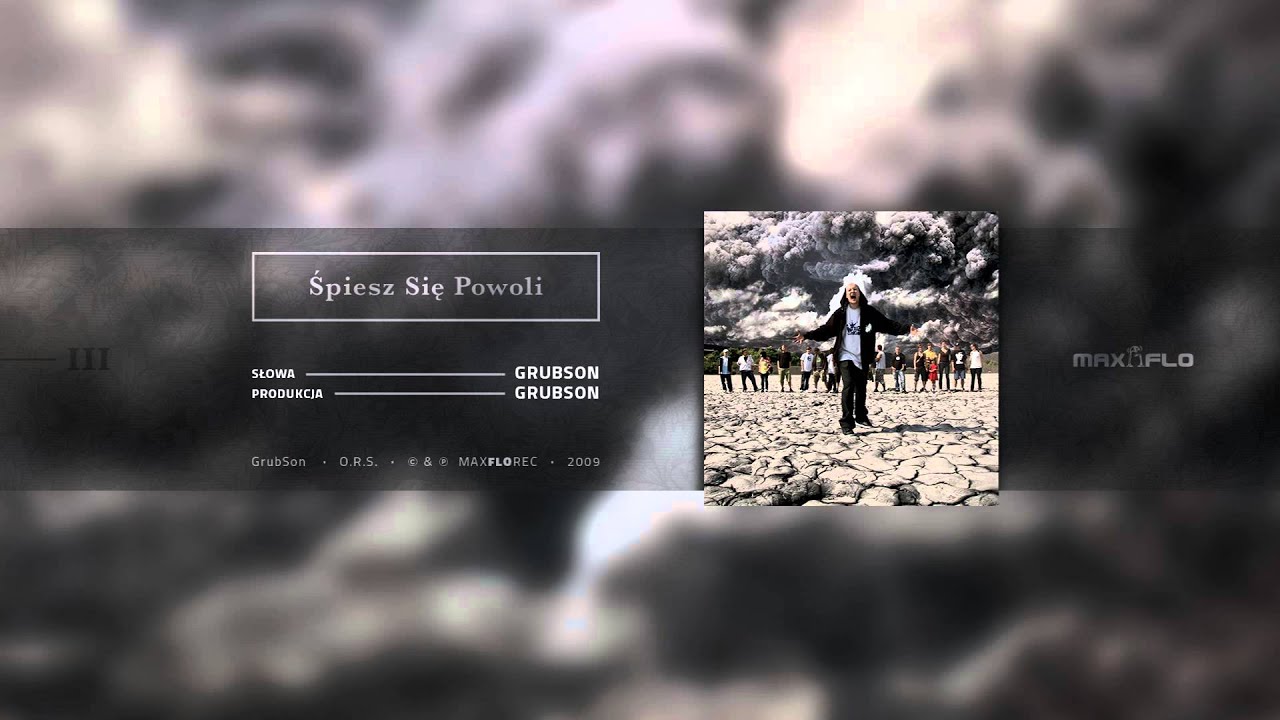 GrubSon - 03 Śpiesz się powoli (O.R.S.) prod. GrubSon