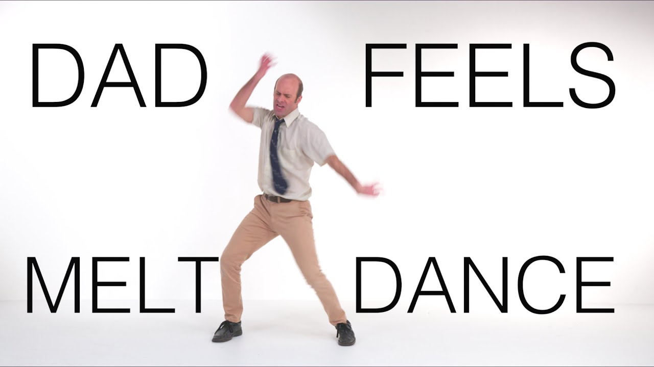 Dad Feels - Melt (Dance Video)