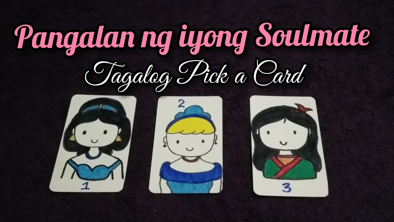 Pangalan ng iyong Soulmate I Tagalog Pick a Card