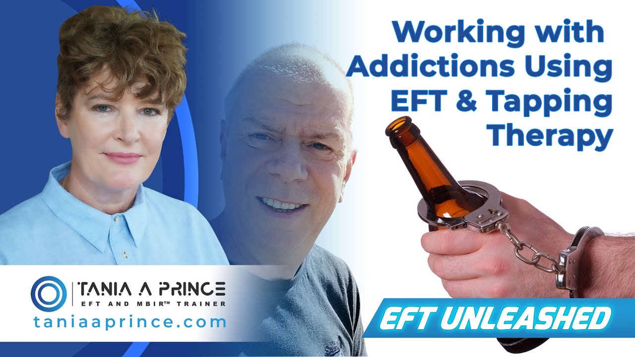 Working with Addictions Using EFT and Tapping Therapy: Interview Tania A Prince and Anthony Roberts