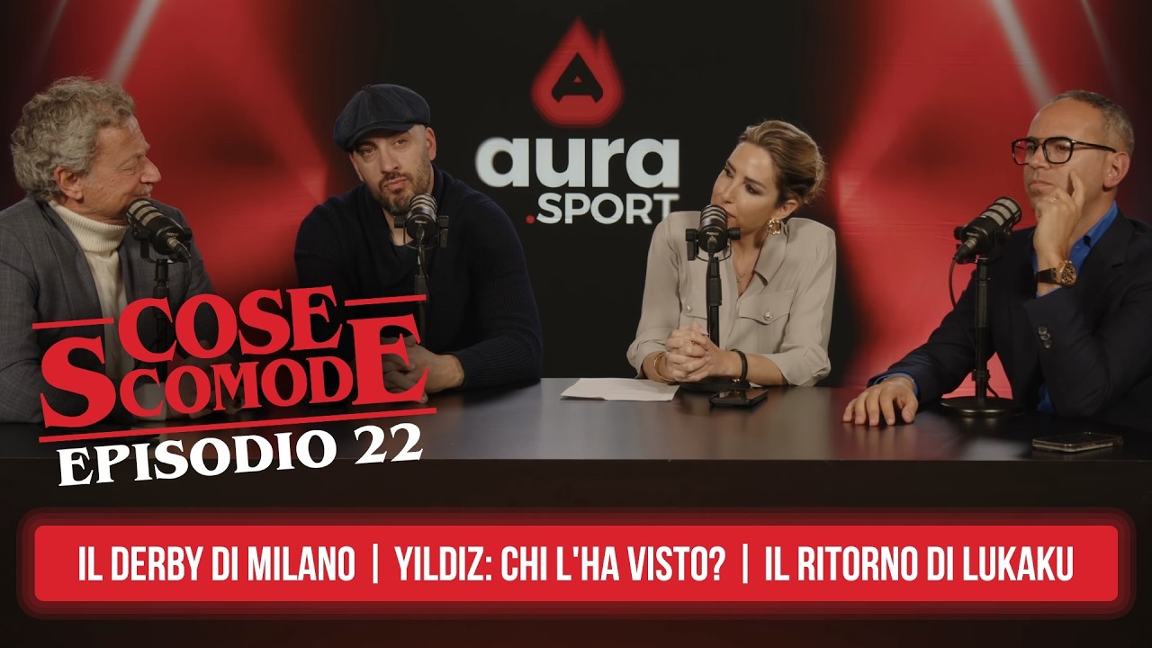 Il Derby di Milano | Yldiz: chi l'ha visto? | Il ritorno di Lukaku | Cose Scomode - Ep. 22
