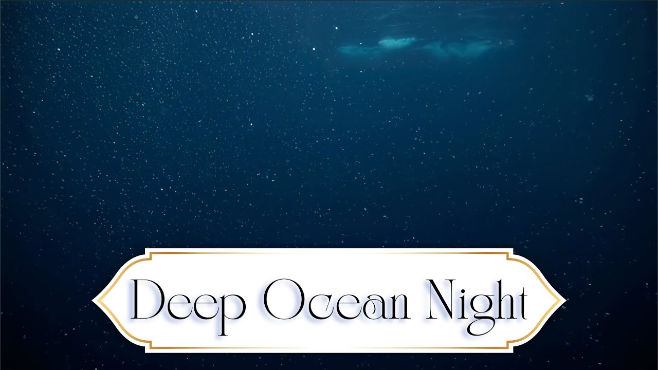 12 Hours of Deep Ocean Sleep • Submerged Calm for the Nervous System 🌊