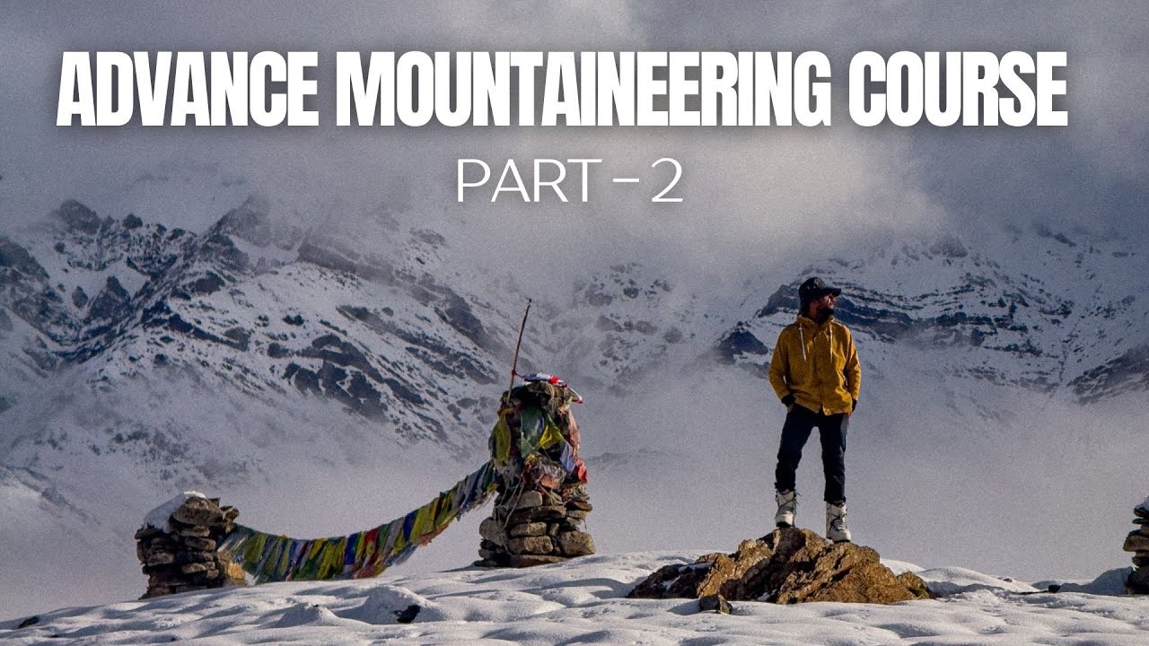 Advance Mountaineering Course AMC, Nehru Institute of Mountaineering NIM Uttarkashi Part 2