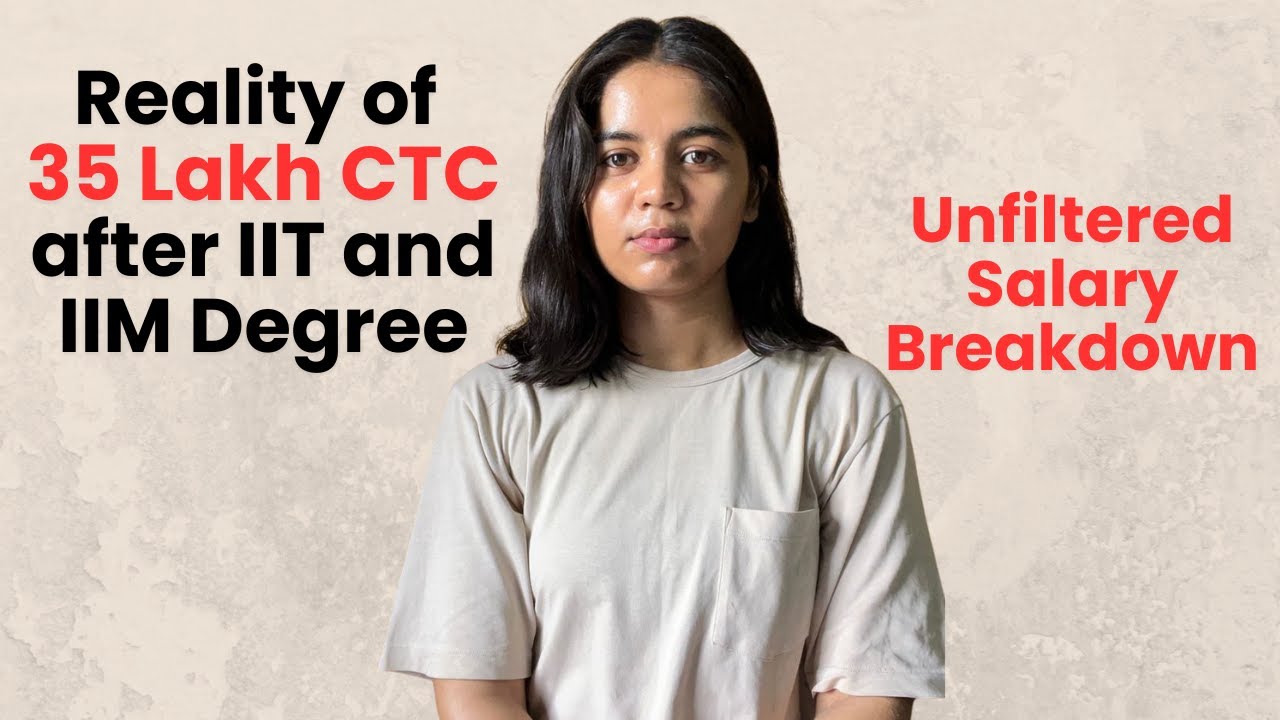 Breakdown of 35 Lakh CTC after Top IIT - IIM Degree | In-hand monthly salary | Most Unfiltered Video