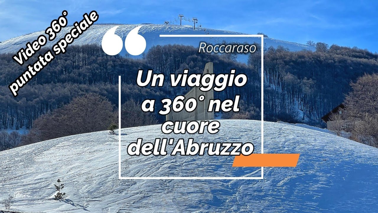 Roccaraso: Un viaggio a 360° nel cuore dell'Abruzzo in 4K 🚠🎿