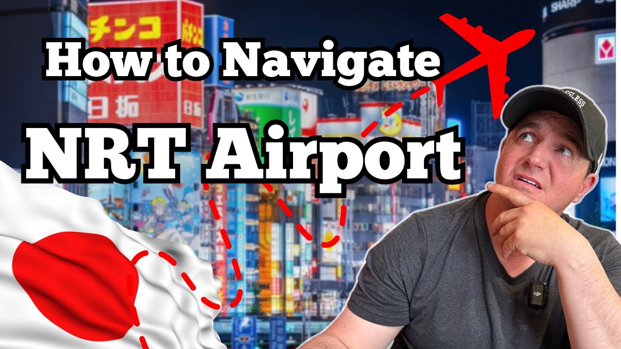 How to Navigate Narita Airport (NRT) | Arrival, Suica & Departures