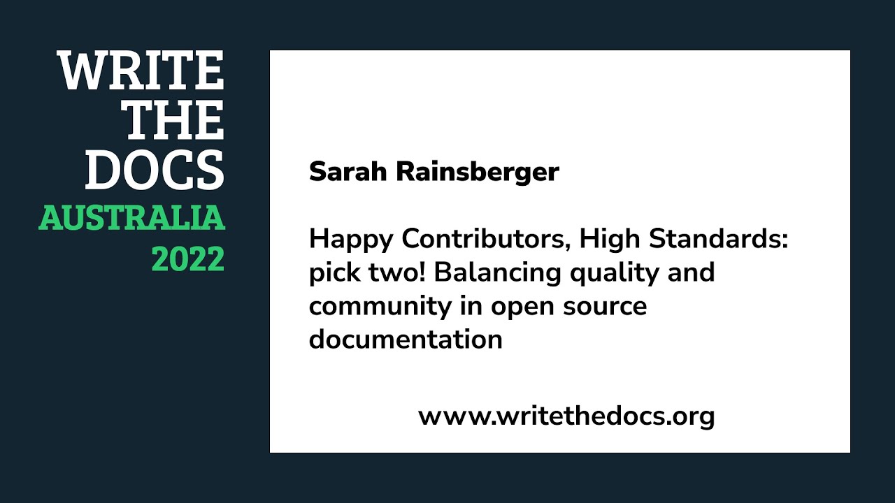 Sarah Rainsberger - Happy Contributors, High Standards pick two! Balancing quality and community