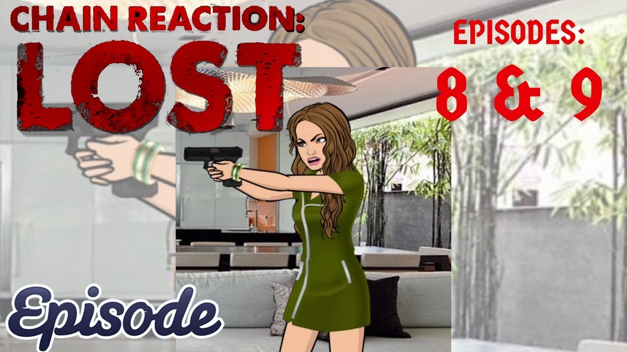 CHAIN REACTION LOST - EPISODES 8 & 9 - GEM PATH