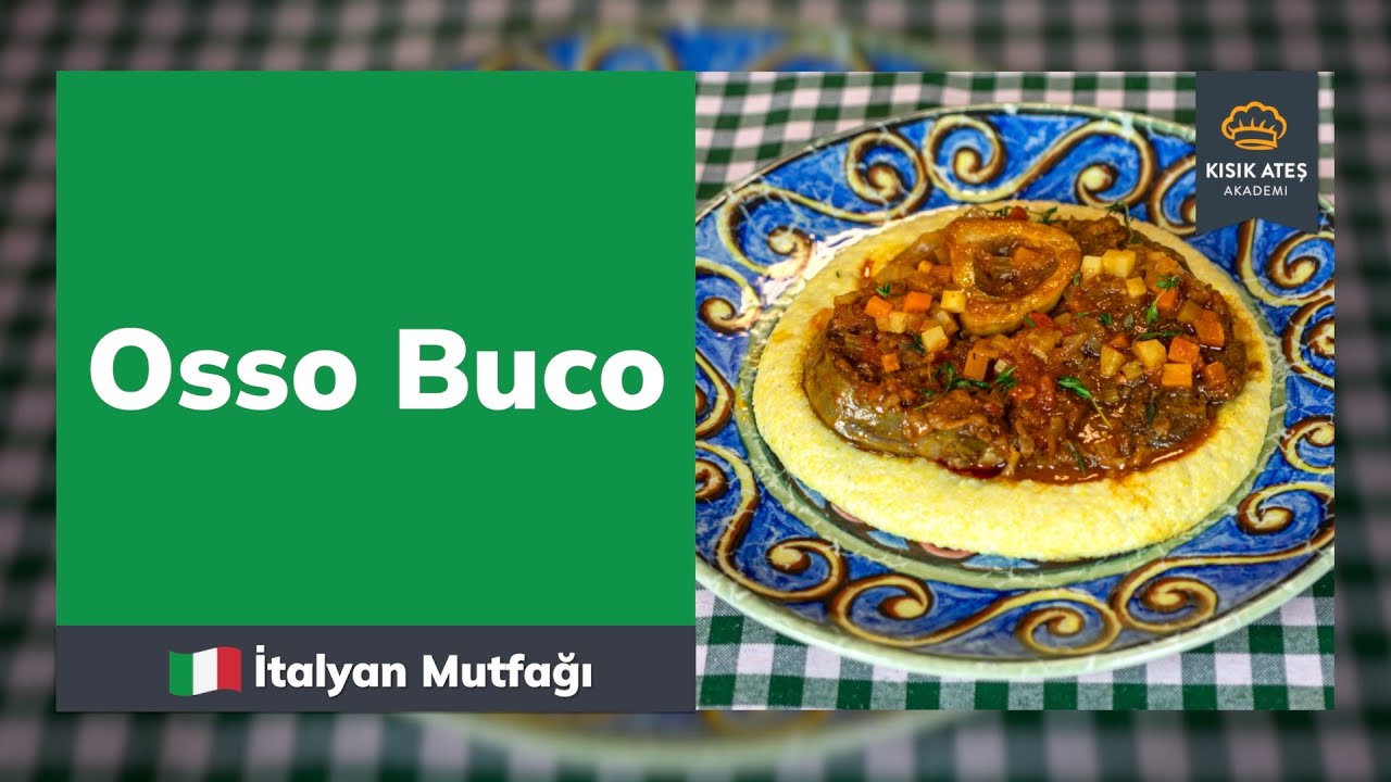 Osso Buco Tarifi #dünyamutfağı #ossobuco #kısıkateşakademitv #işbirliği