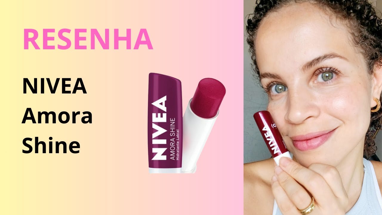 Resenha: Nivea Amora Shine na Boca | É bom?