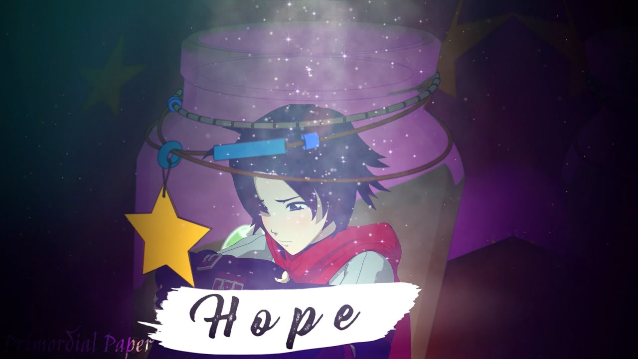 RWBY「AMV」- “Enough Hope to Fill This Jar…”