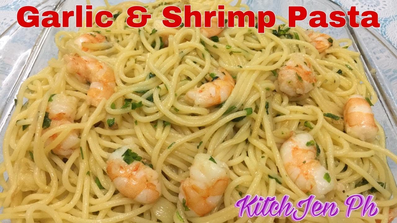 GARLIC & SHRIMP PASTA with OLIVE OIL | Kitch-Jen Ph