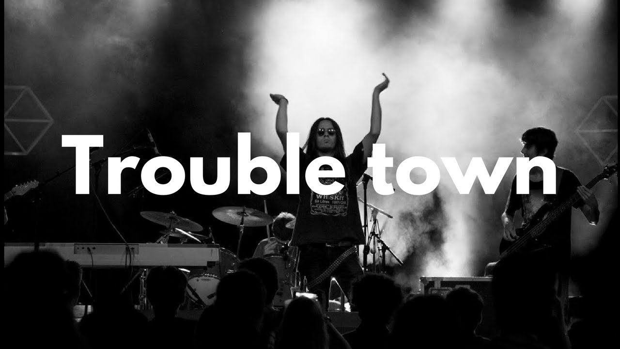 Trouble Town - TROUBLE TOWN