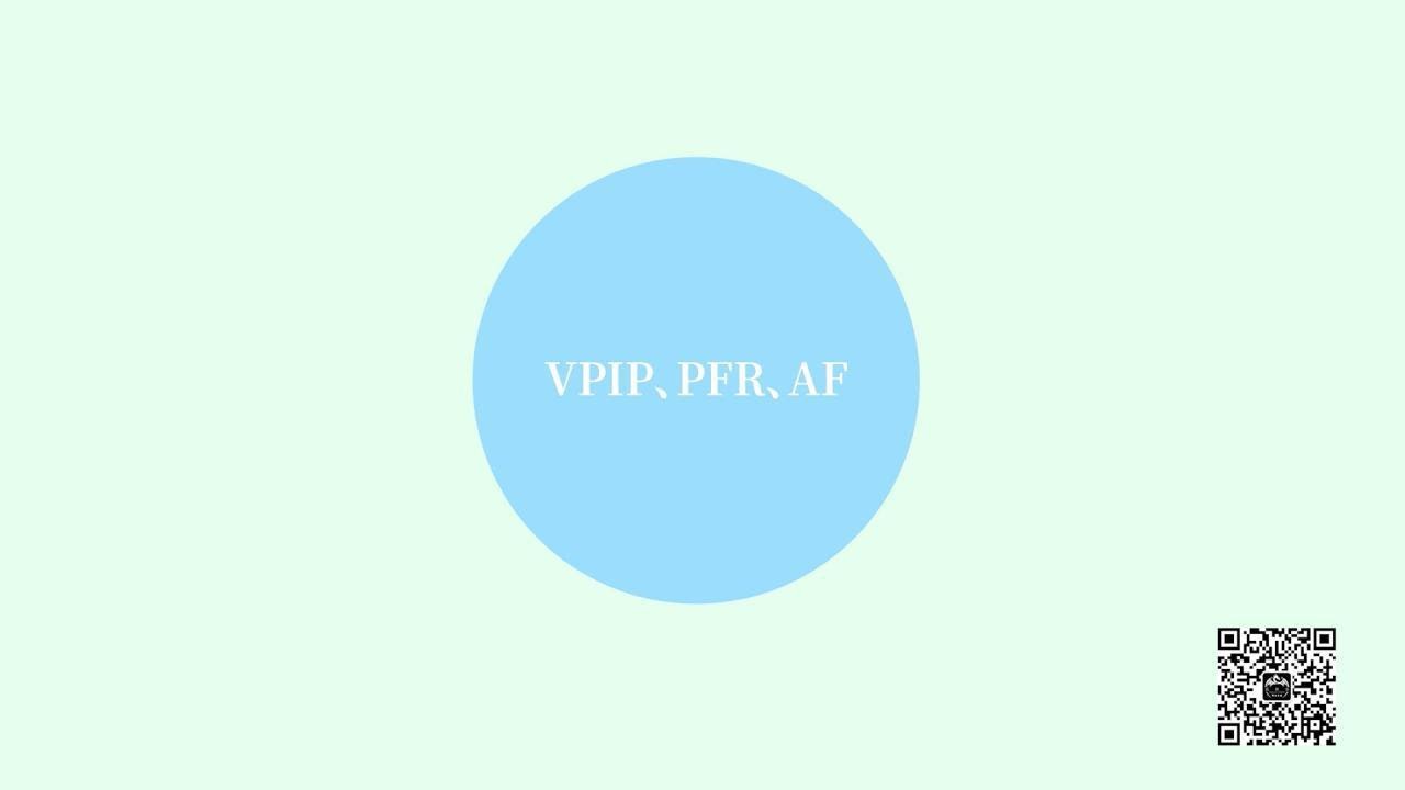 德州扑克中核心VPIP、PFR、AF数据解析