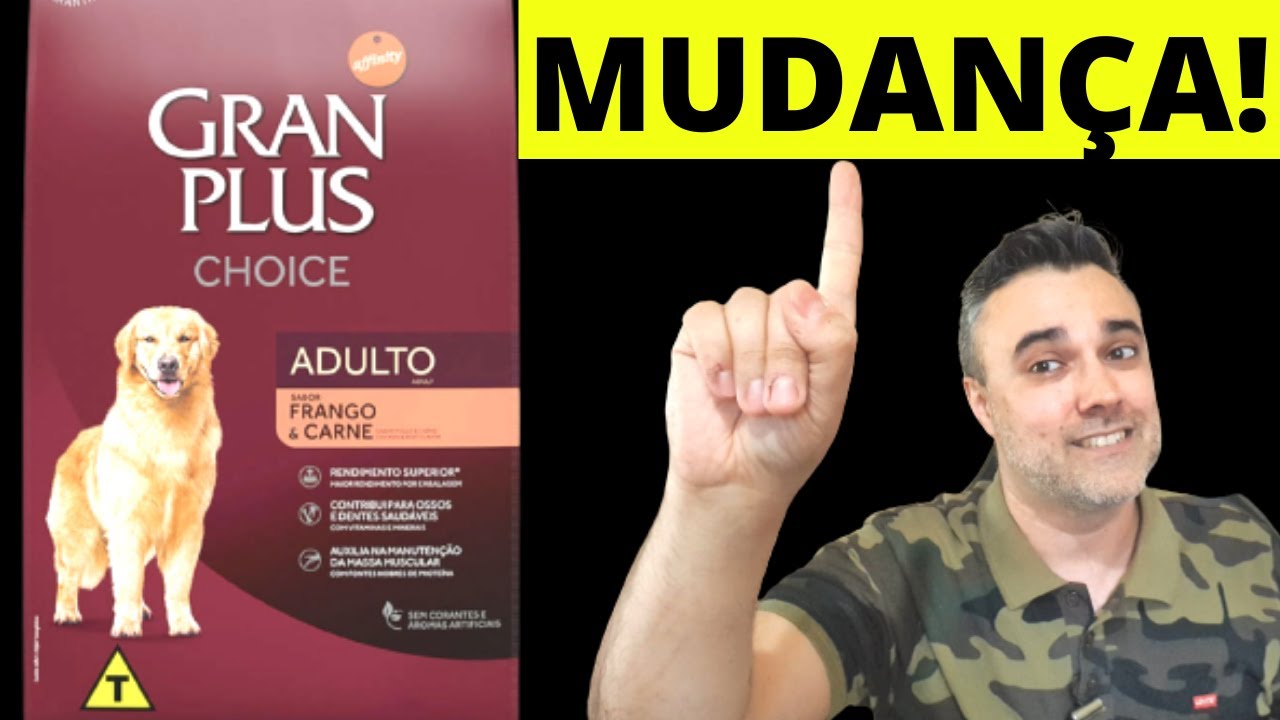 MUDANÇA na ração GRAN PLUS CHOICE!! ✅ Veja o que mudou!!!