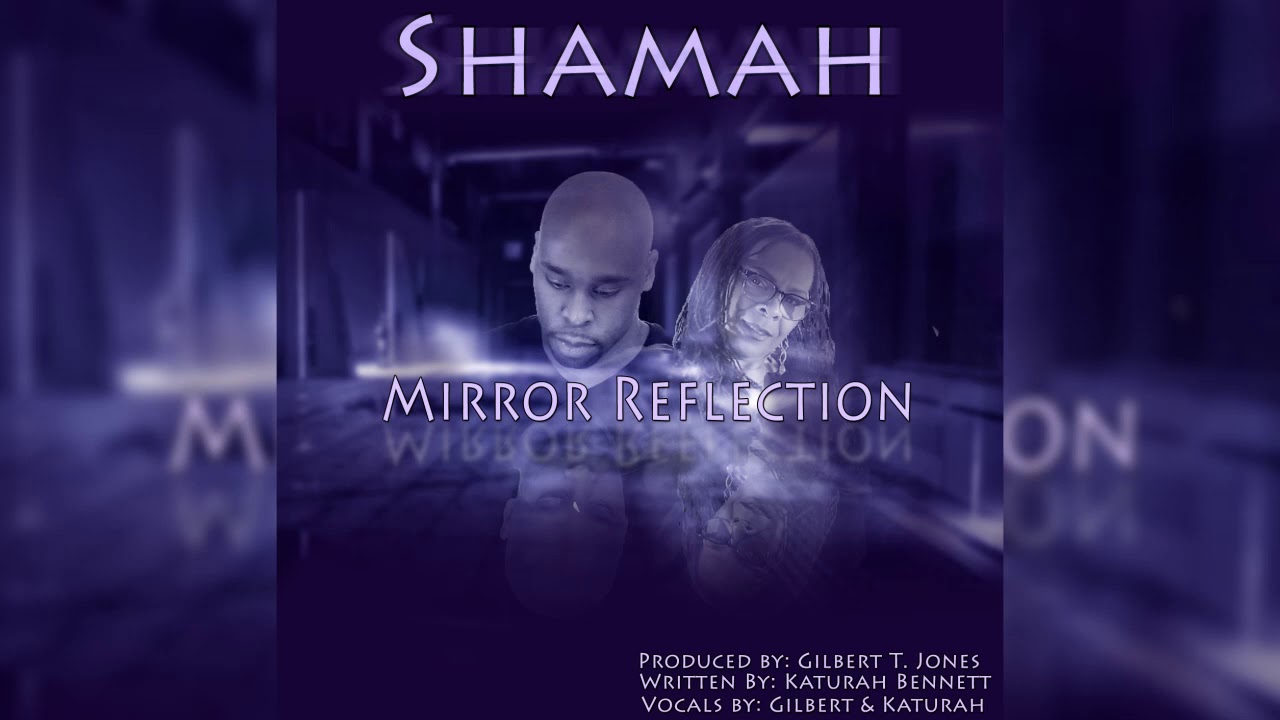 Shamah - Mirror Reflection