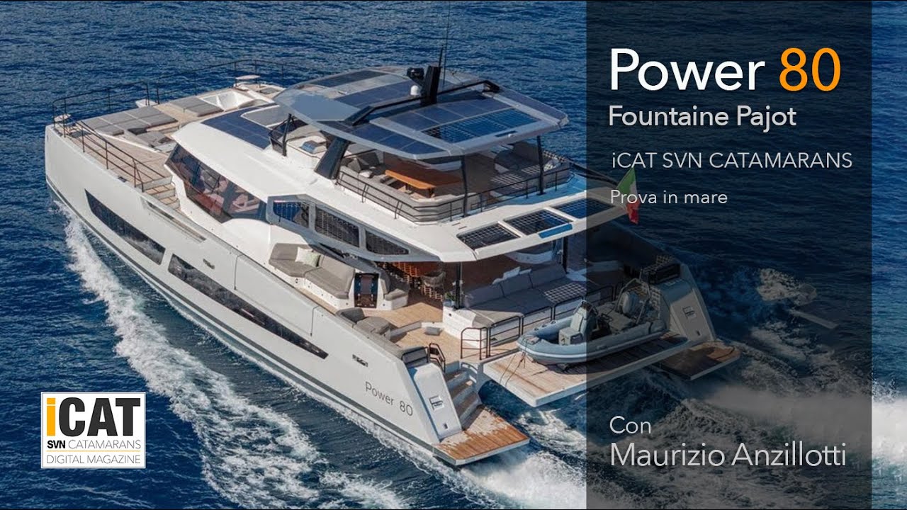 Fountaine Pajot Power 80: il catamarano che sfida i superyacht da 35 metri