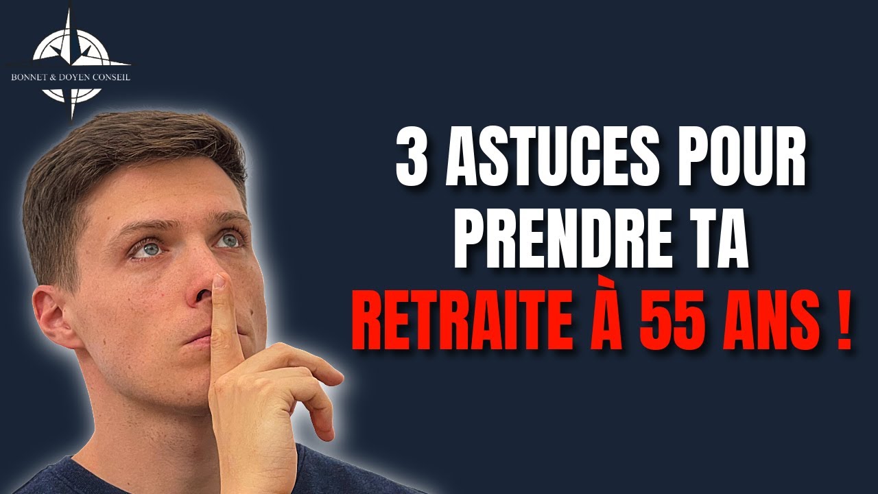 Comment prendre sa retraite à 55 ans ?! La stratégie pour y arriver !