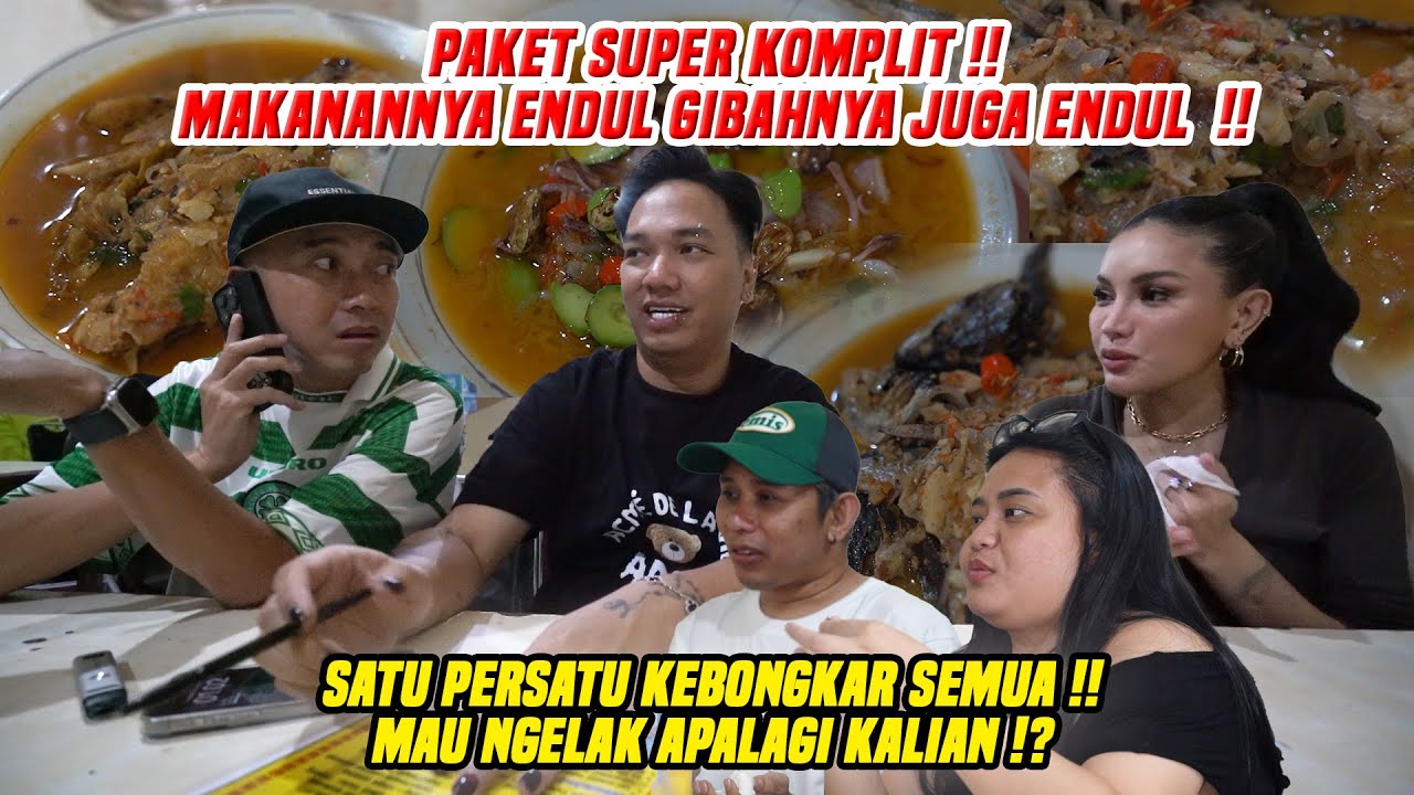 PAKET KOMPLIT INI MAH !! MAKANANNYA ENDUL.. GIBAHNYA JUGA ENDUL !! KEBONGKAR DEH SEMUA..