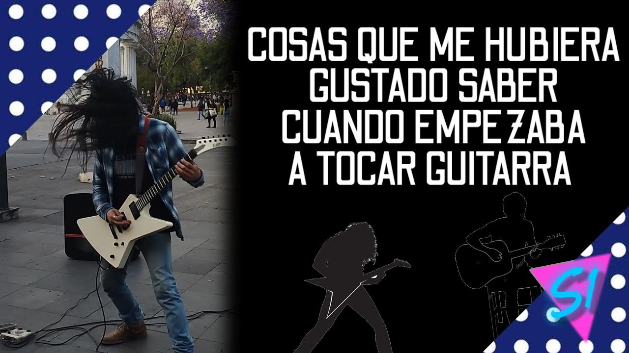 Guías | Cosas que me hubiera gustado saber cuando empezaba a tocar guitarra