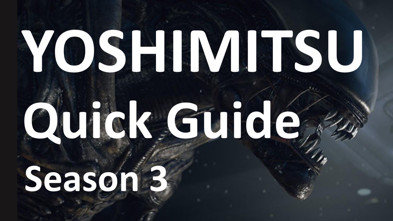 Tekken 7 - Yoshimitsu Guide Season 3