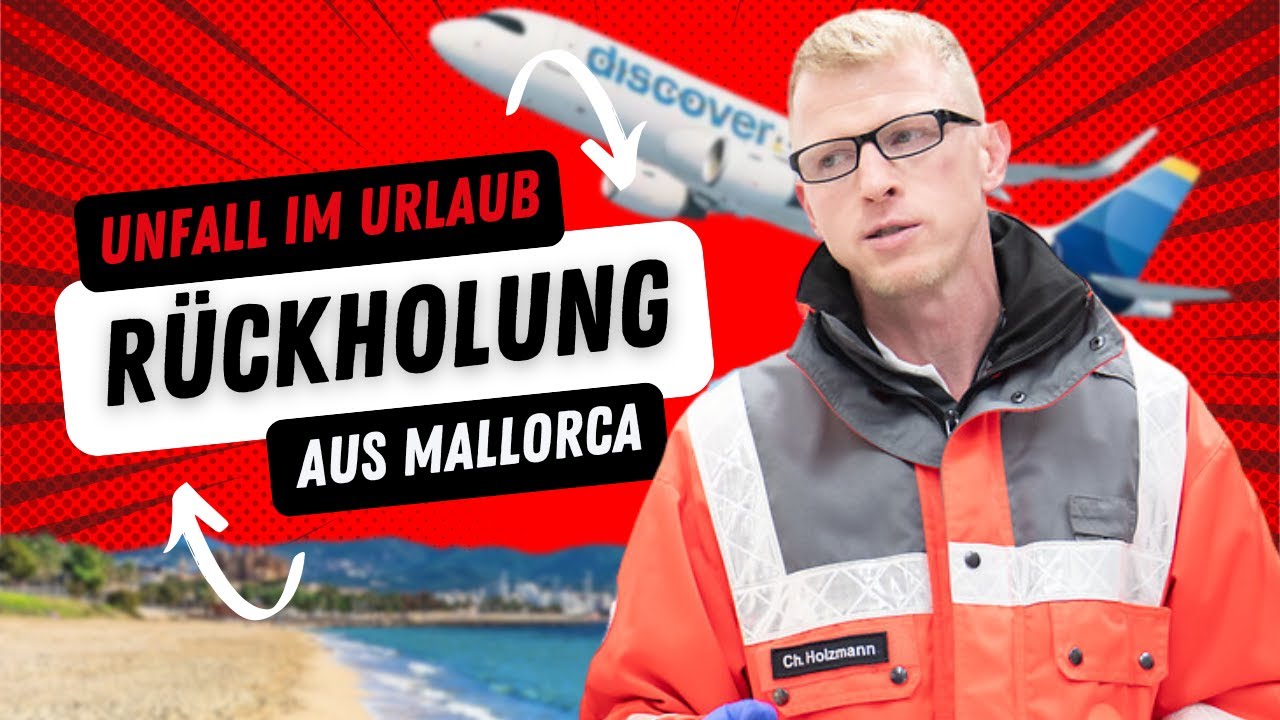 🌍 Verunfallt im Urlaub: DRK Flugdienst holt Mitglied aus Palma de Mallorca zurück!